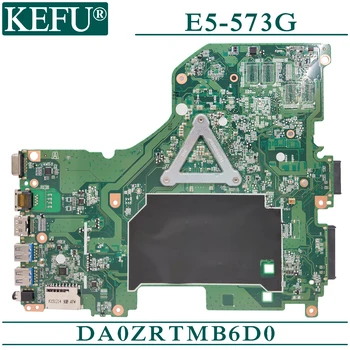 KEFU DA0ZRTMB6D0 originaal emaplaadi jaoks Acer E5-573G koos I3-4005U Sülearvuti emaplaadi