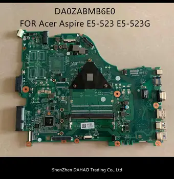 NBGDP110027 JAOKS Acer Aspire E5-523G E5-523 sülearvuti emaplaadi DA0ZABMB6E0 koos A4-9210 AMD CPU DDR4 täielikult testitud