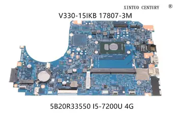 5B20R33550 lenovo V330-15IKB Sülearvuti Emaplaadi LV315KB MB 17807-3M Koos SR342 I5-7200U CPU 4G RAM testitud, töötab