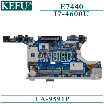KEFU LA-9591P originaal emaplaadi Dell Latitude E7440 koos I7-4600U Sülearvuti emaplaadi