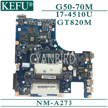 KEFU NM-A273 originaal emaplaadi Lenovo G50-70M Z50-70 koos I7-4510U GT820M Sülearvuti emaplaadi