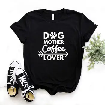 Koera Ema Kohvi Armastaja Prindi Naiste tshirt Puuvillane Vabaaja Naljakas t-särk Kingitus Daam Yong Tüdruk Top Tee 6 Värvi A-1086