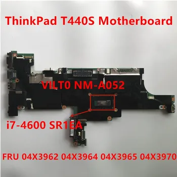 Sülearvuti Emaplaadi Lenovo ThinkPad T440S Emaplaadi i7-4600 UMA FRU:04X3962 04X3964 04X3965 04X3970 test OK