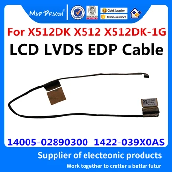 UUS LCD LVDS EKRAANI FLEX Kaabel Asus X512DK X512 X512DK-1G Ekraani Kaabel 1422-039X0AS 14005-02890300 30 Pin