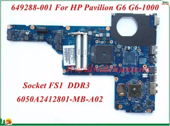 Kõrge Kvaliteediga 649288-001 HP Pavilion G6 G6-1000 Sülearvuti Emaplaadi 6050A2412801-MB-A02 Pesa FS1 DDR3 Testitud