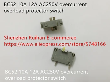 Algne uus BC52 10A 12A AC250V ülem-overload protector lüliti