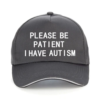 Palun ole Kannatlik, mul On Autism kirja Prindi baseball Caps mehed naised puuvill isa ühise põllumajanduspoliitika suvel Unisex reguleeritav snapback müts
