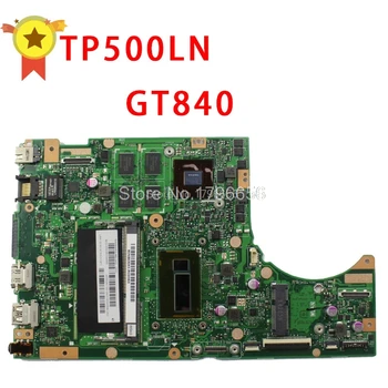 TP500LN GT840M/2 GB graafikakaart-I7-4510/4500-4G RAM Emaplaat ASUS TP500L TP500LJ TP500LD Sülearvuti sülearvuti emaplaadi